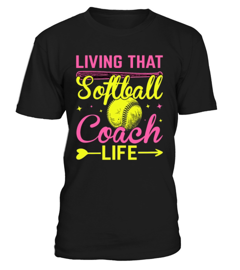 Living That Softball Coach Life - Funny Softball T-Shirt Unisex