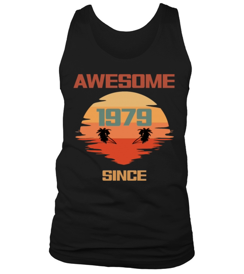 43th Birthday Awesome Since 1979 Tank Top Unisex