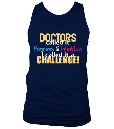 Doctors Call Pregnancy Infant Loss Awareness Shirt Tank Top Unisex