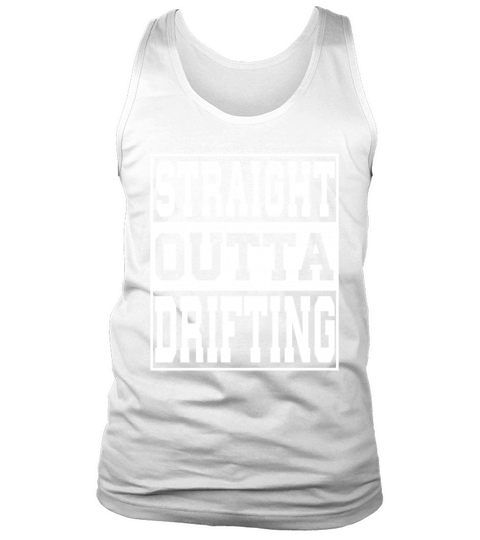 Drifting Saying Funny Tank Top Unisex