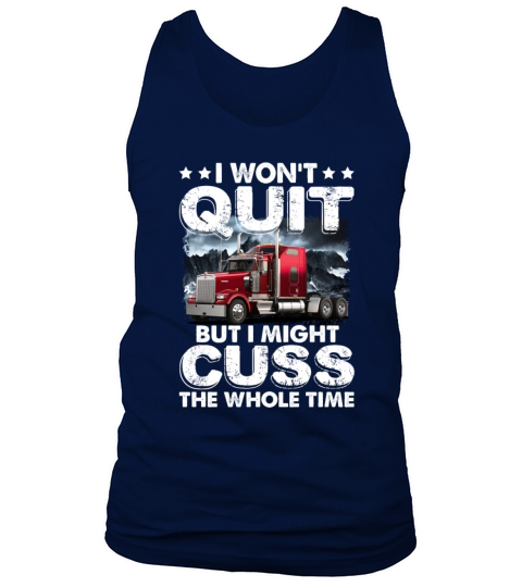 I Wont Quit But I Might Cuss The Whole Time Funny Tank Top Unisex