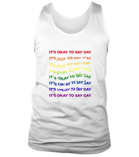 Its Ok to say Gay Pride Flag Quote LGBT Tank Top Unisex