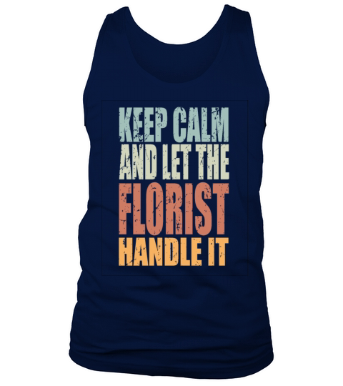 Keep Calm Florst Spruch Florist Gift Tank Top Unisex