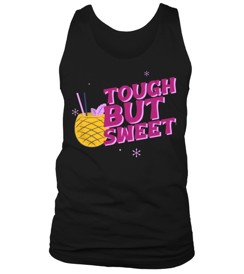 pineapple tough but sweet fine art Tank Top Unisex