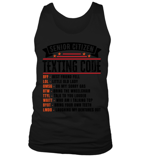 Senior Citizens Texting Code Funny Retirement Tank Top Unisex
