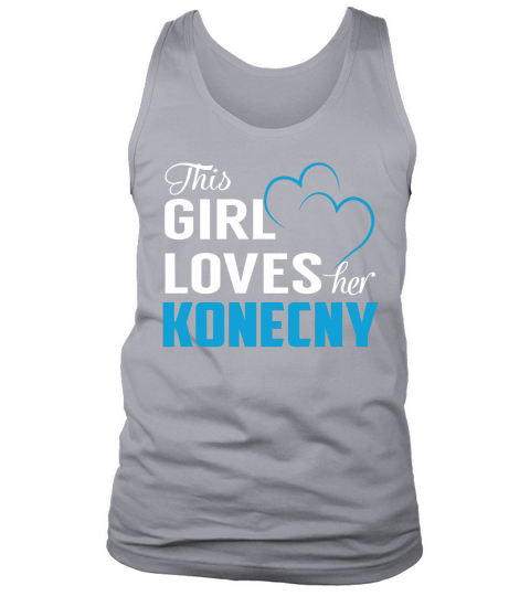 This Girl Loves Her KONECNY Name Shirts Tank Top Unisex