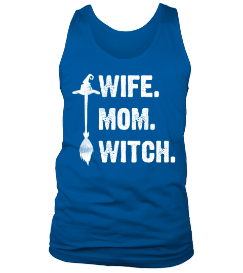 Wife Mom Witch Funny Halloween Women Sarcasm Tank Top Unisex
