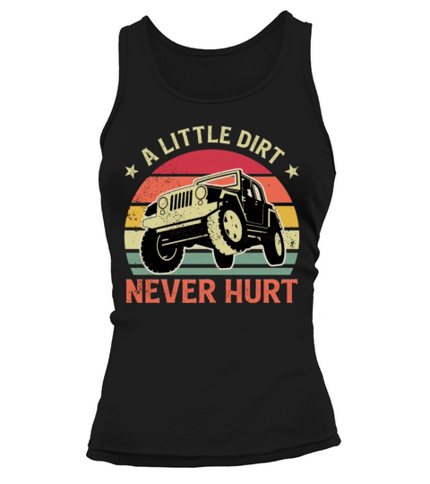 A Little Dirt Never Hurt Vintage Sunset Off Road Tank top Woman
