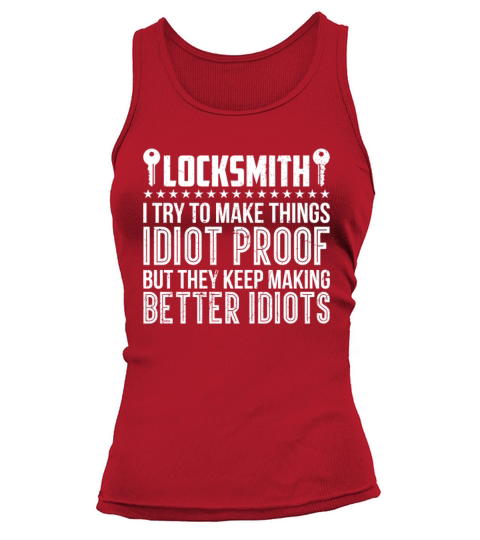 I Try To Make Things Idiot Proof But They Keep Tank top Woman