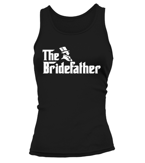 Mens The Bridefather - Father of the Bride t-shirt Tank top Woman