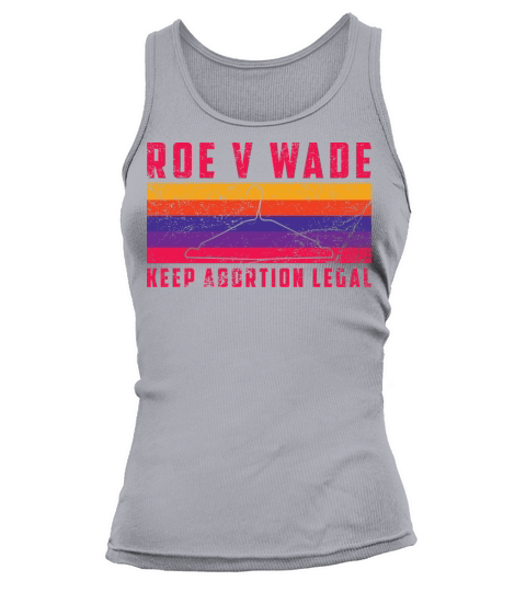 Retro Vintage Roe V Wade Keep Abortion Legal Tank top Woman