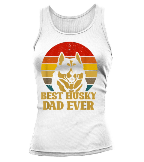 Vintage Best Husky Dad Ever Gift For Dog Lover Tank top Woman