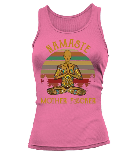 Vintage Yoga Namaste Mother Fucker Mother day shirtn Tank top Woman