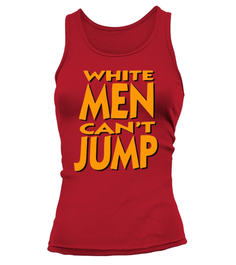White Men Cant Jump, Funny Basketball, BasketballT-Shirt Tank top Woman