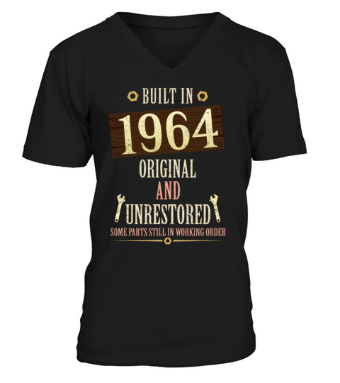Built In The 1964 Original And Unrestored V-Neck T-shirt