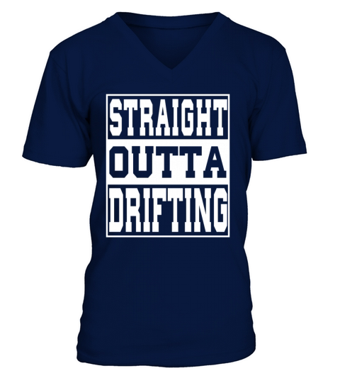 Drifting Saying Funny V-Neck T-shirt