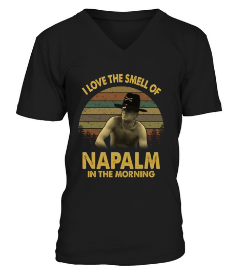 I love the smell of Napalm in the morning Vintage V-Neck T-shirt