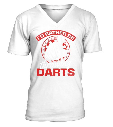Id Rather Be Throwing Darts Player Darts Game V-Neck T-shirt