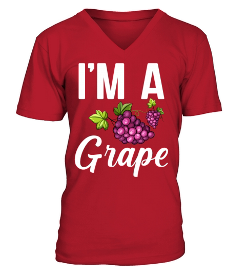 Im A Grape Funny Design For Fruits Lover Fruit V-Neck T-shirt