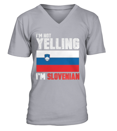 IM Not Yelling I Am Slovenian V-Neck T-shirt