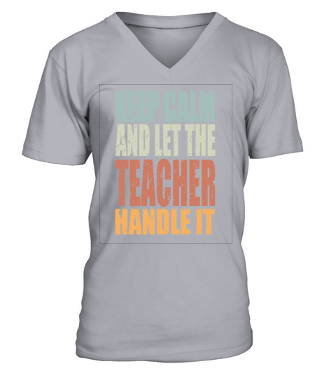 Keep Calm Teacher Spruch Teacher Gift V-Neck T-shirt