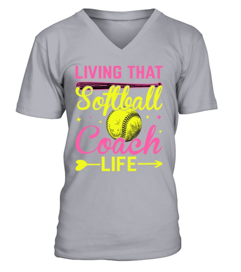 Living That Softball Coach Life - Funny Softball V-Neck T-shirt