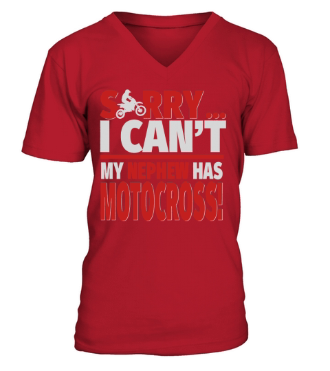 Motocross Aunt or Motocross Uncle Shirt  Sorry I Cant V-Neck T-shirt