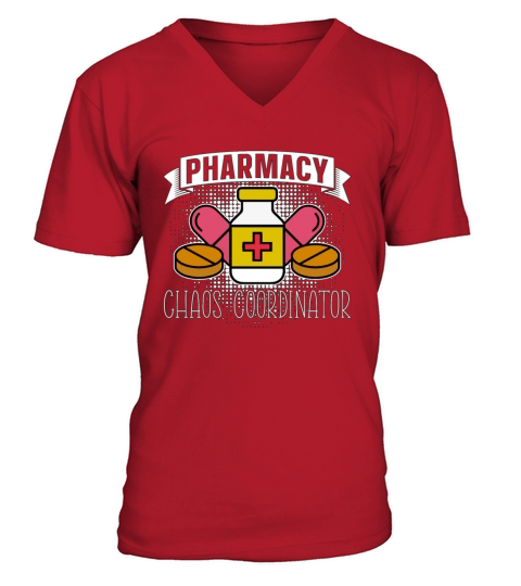 Pharmacy Chaos Coordinator Technician Pharmacist V-Neck T-shirt