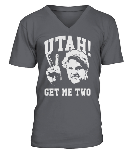 Utah Get Me 2 Funny T-Shirt V-Neck T-shirt