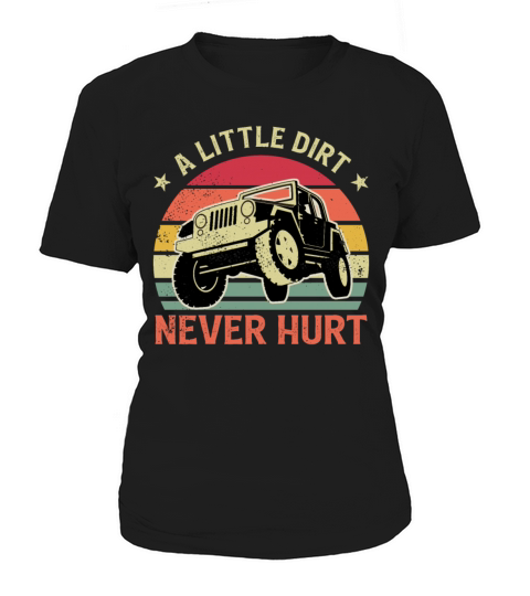 A Little Dirt Never Hurt Vintage Sunset Off Road Women's T-Shirt