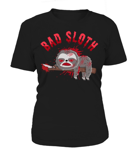 Bad Sloth Creepy Horror Scary Halloween Women's T-Shirt