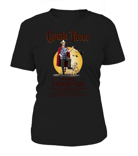 Captain Pierce original swamp gin the Finest Tentmade Swill Gently Women's T-Shirt