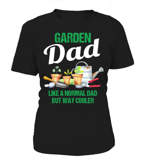 Garden Dad Funny Quote Gift Men Women's T-Shirt