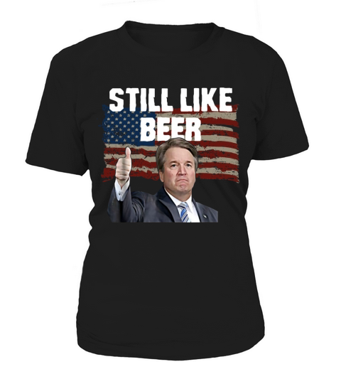 Kavanaugh I Still Like Beer T-Shirt - Ladies Flowy Tank Women's T-Shirt