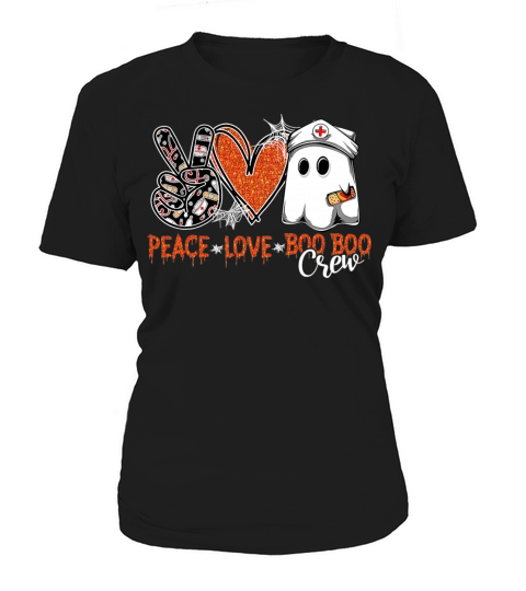 Peace Love Boo Funny Boo Crew Cute Health Worker Women's T-Shirt