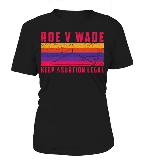 Retro Vintage Roe V Wade Keep Abortion Legal Women's T-Shirt
