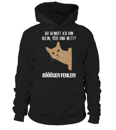 Cat Small Sweet Nice Bad Mistake Quote Gift Hoodie Unisex