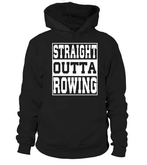 Rowing Saying Funny Hoodie Unisex