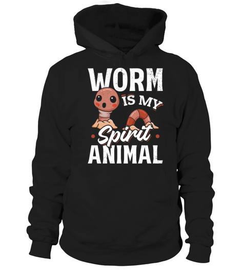 Worm Is My Spirit Animal Worm Lover Worm Hoodie Unisex