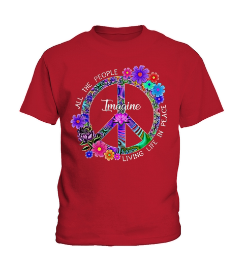 All The People Imagine Living Life In Peace Flower shirt - Ladies Flowy Tank Kids T-Shirt