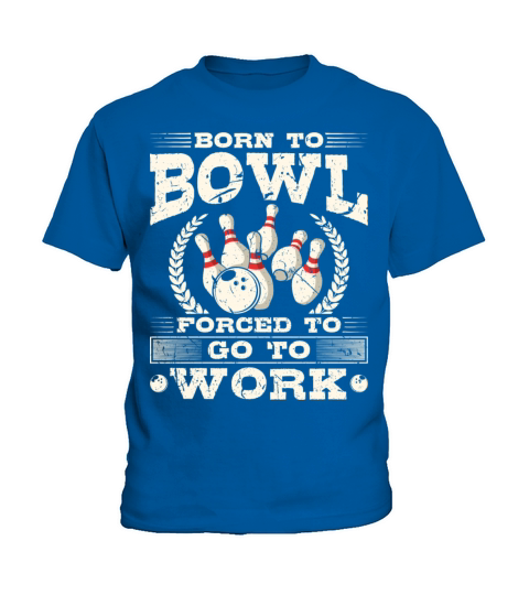 Born To Bowl Bowler Bowling Kids T-Shirt
