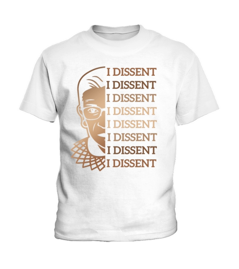 I Dissent - Ruth Bader Ginsburg Kids T-Shirt