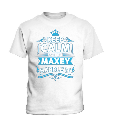 Keep calm MAXEY, MAXEY tshirt Kids T-Shirt