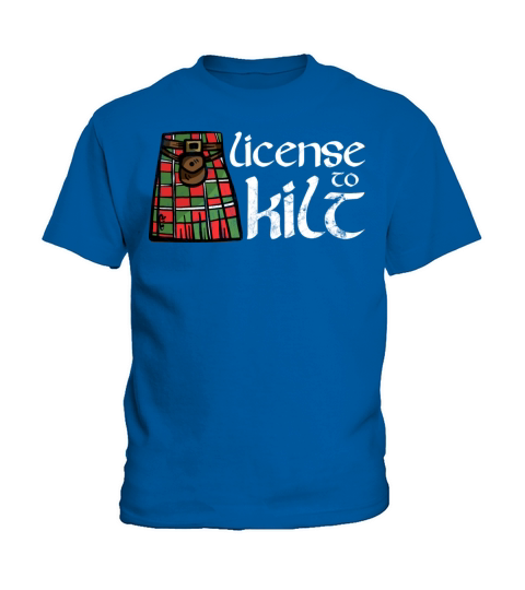 License To Kilt - Kilt Wearing Scotsman Kids T-Shirt
