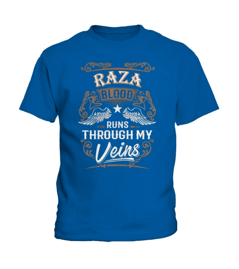 RAZA Blood Runs Through My Veins Legend name gifts T Shirt Kids T-Shirt