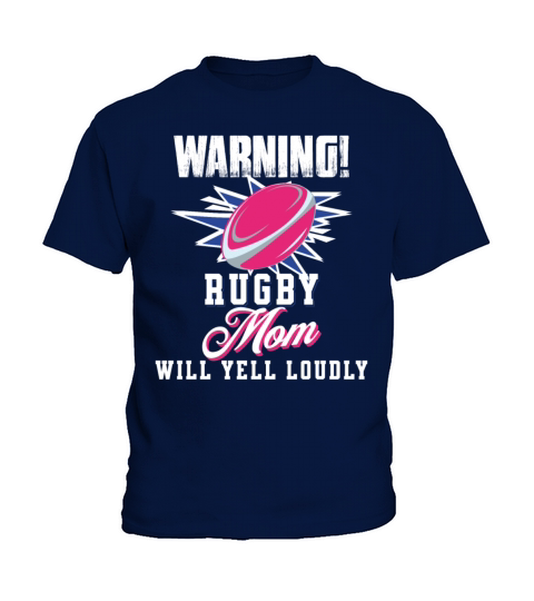 Rugby Mom Will Yell Loudly Sports Game Fan Kids T-Shirt
