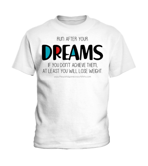 Run after your dreams Kids T-Shirt