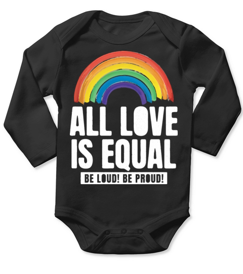 All Love Is Equal LGBTQ PRIDE MONTH Long Sleeve Baby One-Piece