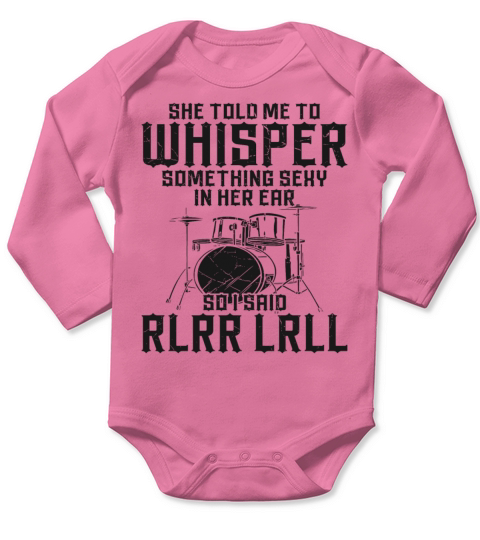 Drummer Drum Set Vintage She Told Long Sleeve Baby One-Piece