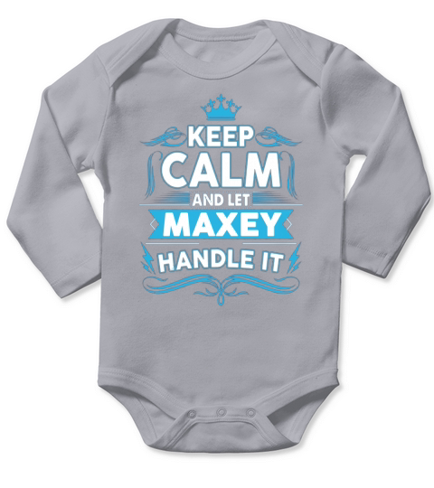 Keep calm MAXEY, MAXEY tshirt Long Sleeve Baby One-Piece